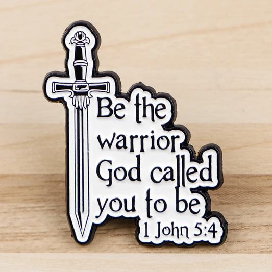 Pin Be the Warrior
